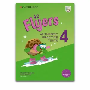 Cambridge A2 Flyers 4 Student's Book- Authentic Examination Papers with Audio, Answer Key PDF Download