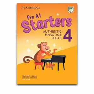 Pre A1 Starters 4 Authentic Practice Tests- Student's Book with Audio, Answer Key PDF Download