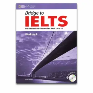 sách Bridge to IELTS Pre-Intermediate-Intermediate Band 3.5 to 4.5 WorkBook