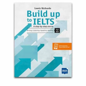 Build up to IELTS 5.5-6.0 kèm Audio, Key download