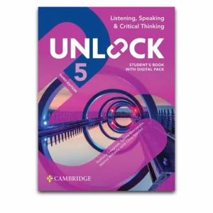 Unlock Level 5 Listening, Speaking and Critical Thinking Students Book 3rd edition with Audio, video, Answer Key PDF